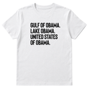 Gulf of Obama. Lake Obama. The United States of Obama Unisex Tee-T-Shirt-The Original God Ain't Petty But I Am