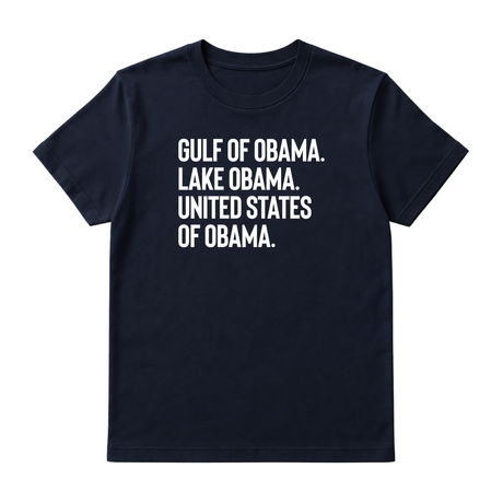 Gulf of Obama. Lake Obama. The United States of Obama Unisex Tee-T-Shirt-The Original God Ain't Petty But I Am