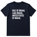 Gulf of Obama. Lake Obama. The United States of Obama Unisex Tee-T-Shirt-The Original God Ain't Petty But I Am