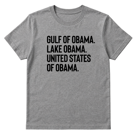 Gulf of Obama. Lake Obama. The United States of Obama Unisex Tee-T-Shirt-The Original God Ain't Petty But I Am