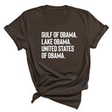 Gulf of Obama. Lake Obama. The United States of Obama Unisex Tee