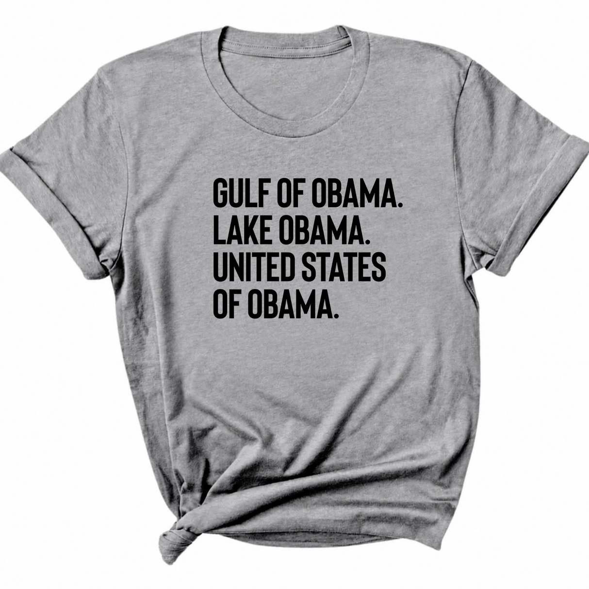 Gulf of Obama. Lake Obama. The United States of Obama Unisex Tee