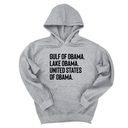 *HOODIE* Gulf of Obama. Lake Obama. The United States of Obama Unisex Hoodie