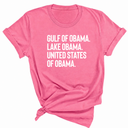Gulf of Obama. Lake Obama. The United States of Obama Unisex Tee