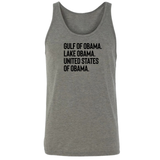 Gulf of Obama. Lake Obama. The United States of Obama Unisex Tank Top