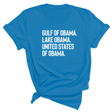 Gulf of Obama. Lake Obama. The United States of Obama Unisex Tee