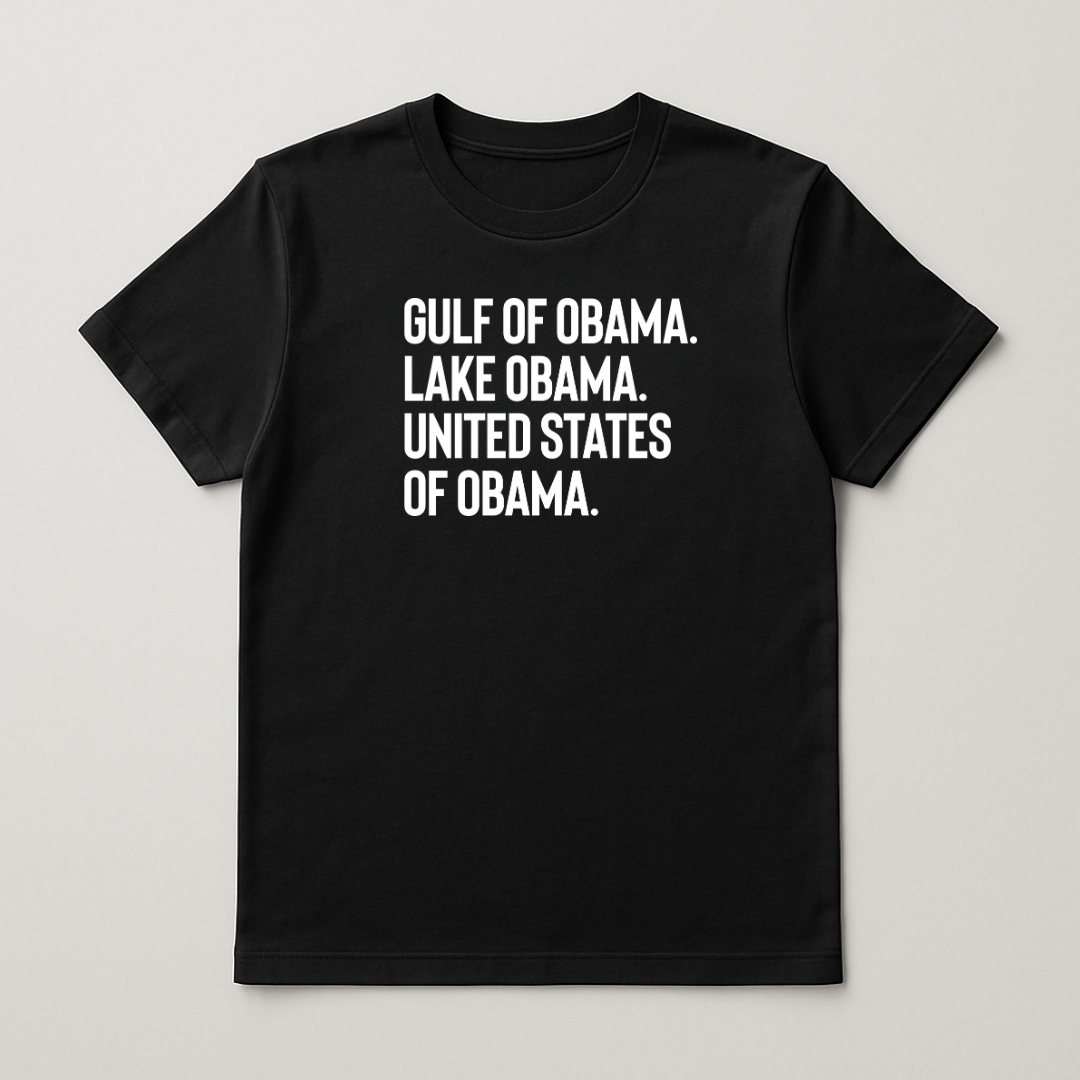 Black T-shirt with white text reading Gulf of Obama, Lake Obama, United States of Obama