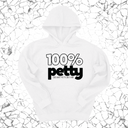 *HOODIE* 100 Percent Petty Unisex Hoodie-Hoodie-The Original God Ain't Petty But I Am