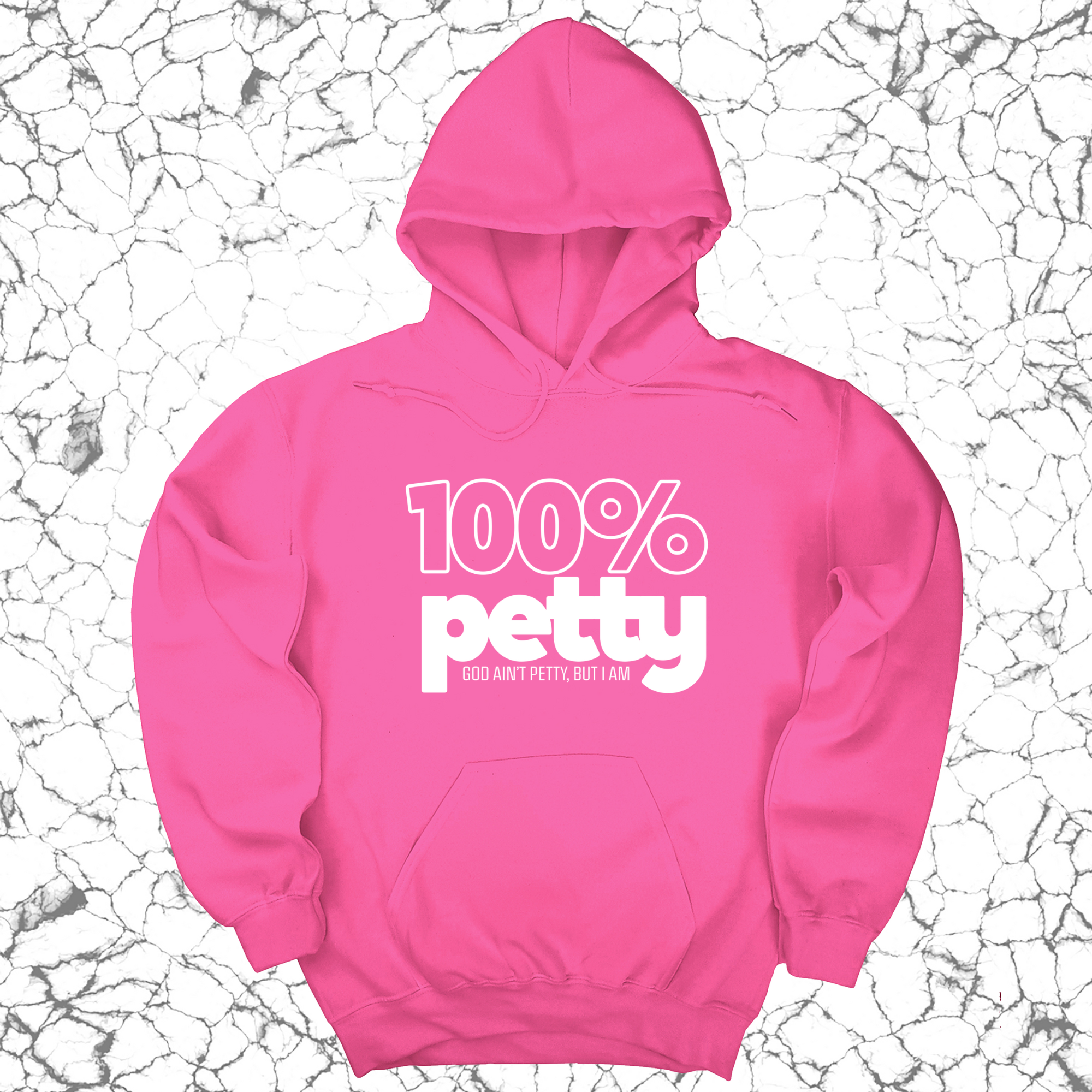 *HOODIE* 100 Percent Petty Unisex Hoodie-Hoodie-The Original God Ain't Petty But I Am