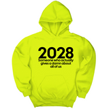 *HOODIE* 2028 Someone Who Actually Gives a Damn About All of Us Unisex Hoodie-Hoodie-The Original God Ain't Petty But I Am