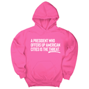 *HOODIE* A President Who Offers Up American Cities Is the Threat Unisex Hoodie-Hoodie-The Original God Ain't Petty But I Am