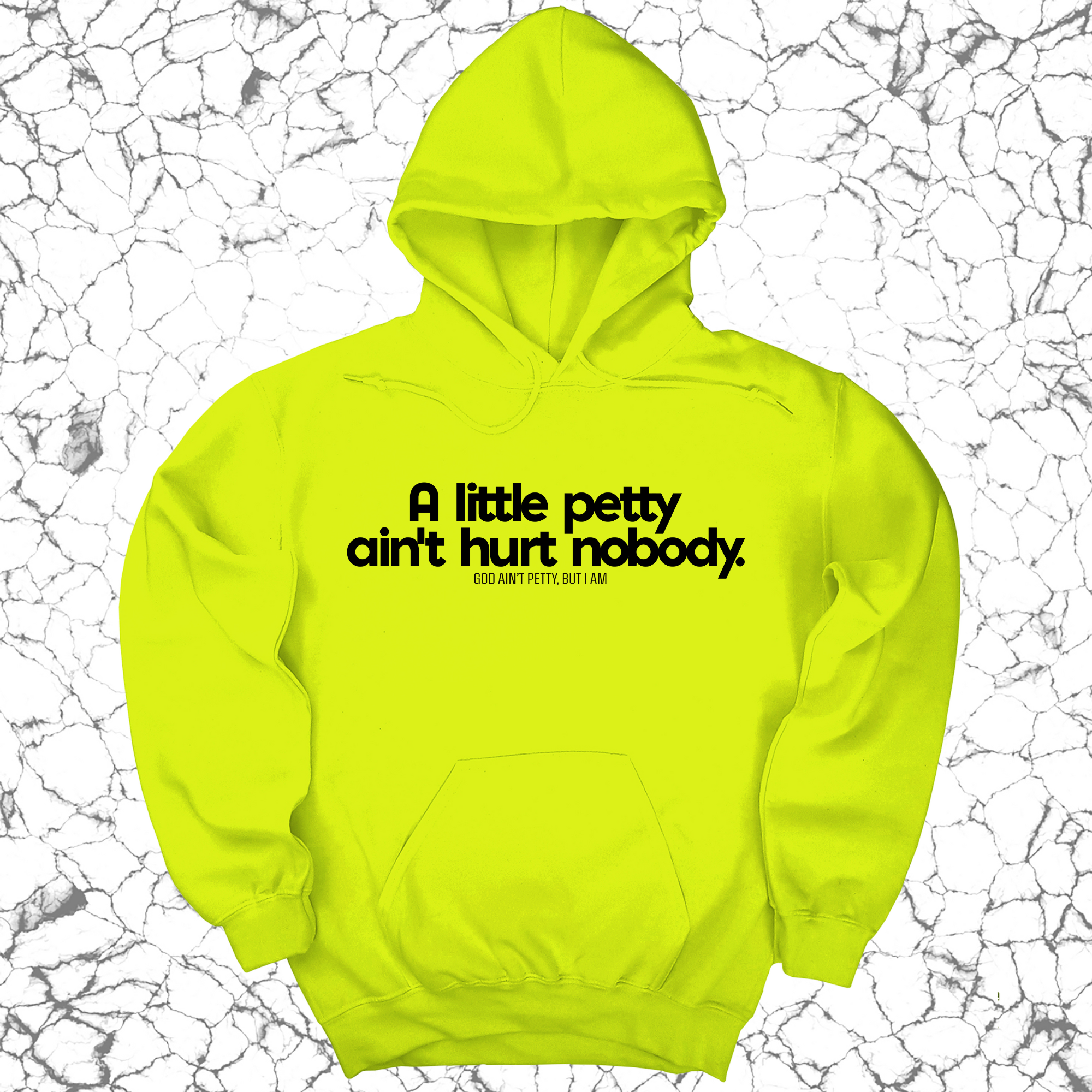 *HOODIE* A little petty ain't hurt nobody Unisex Hoodie-Hoodie-The Original God Ain't Petty But I Am
