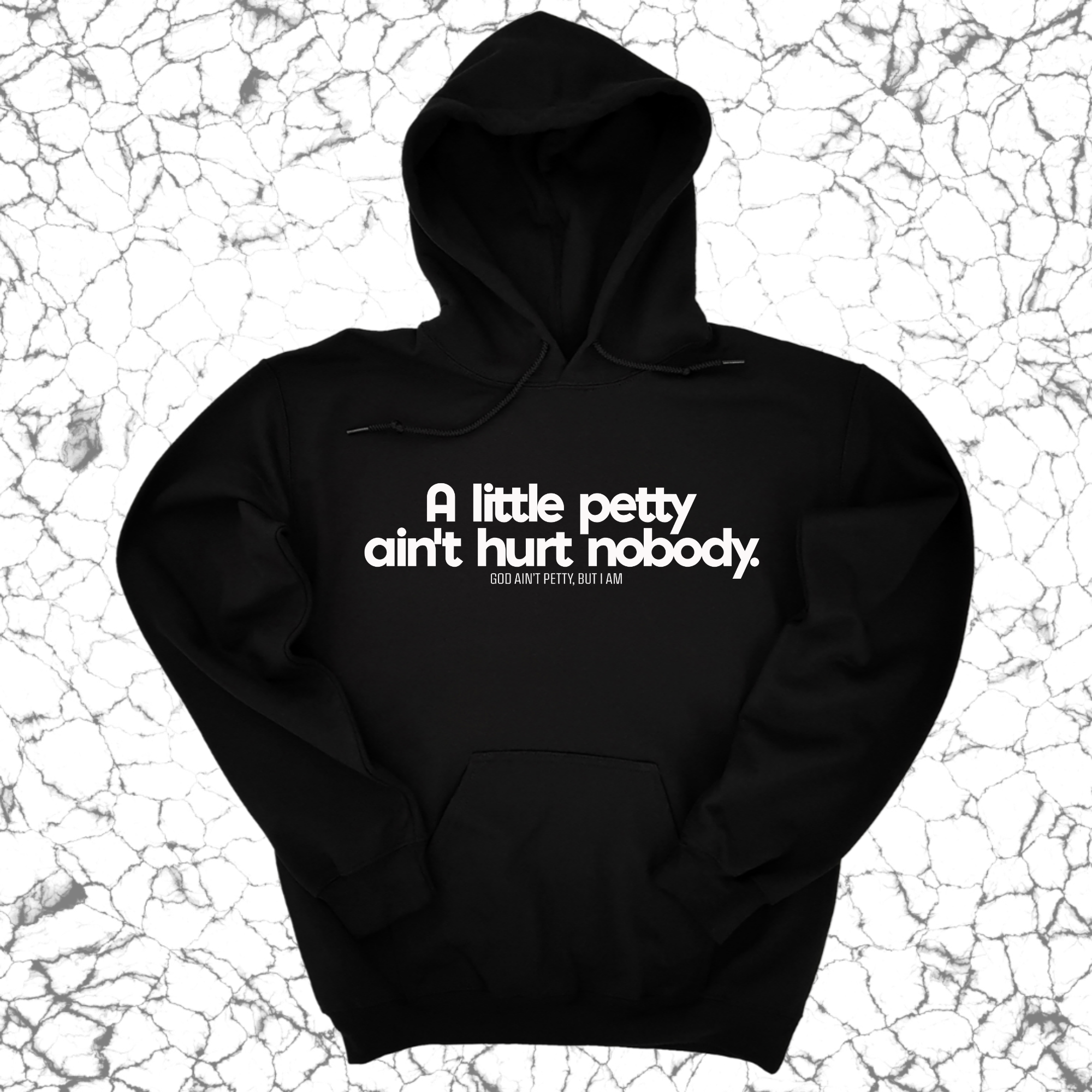 *HOODIE* A little petty ain't hurt nobody Unisex Hoodie-Hoodie-The Original God Ain't Petty But I Am