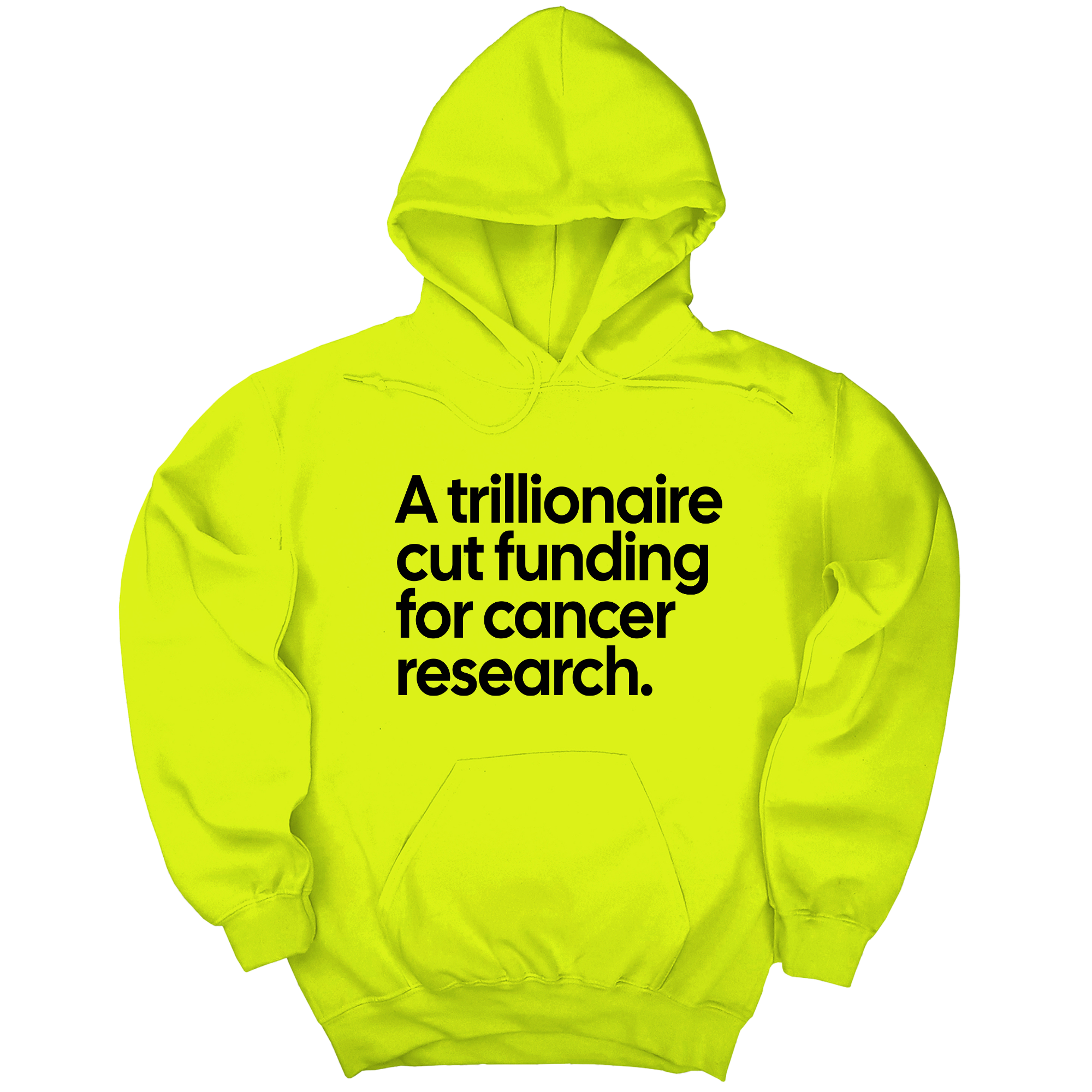 *HOODIE* A trillionaire cut funding for cancer research Unisex Hoodie-Hoodie-The Original God Ain't Petty But I Am