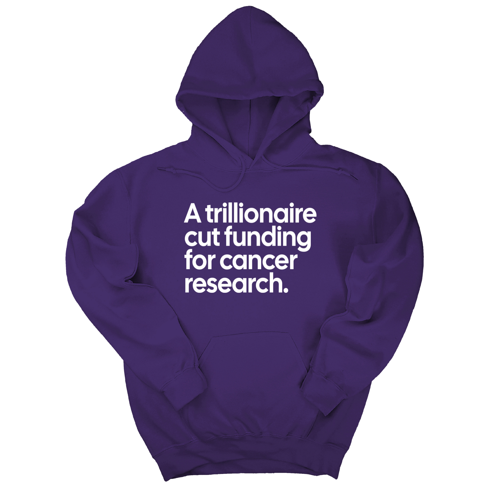 *HOODIE* A trillionaire cut funding for cancer research Unisex Hoodie-Hoodie-The Original God Ain't Petty But I Am