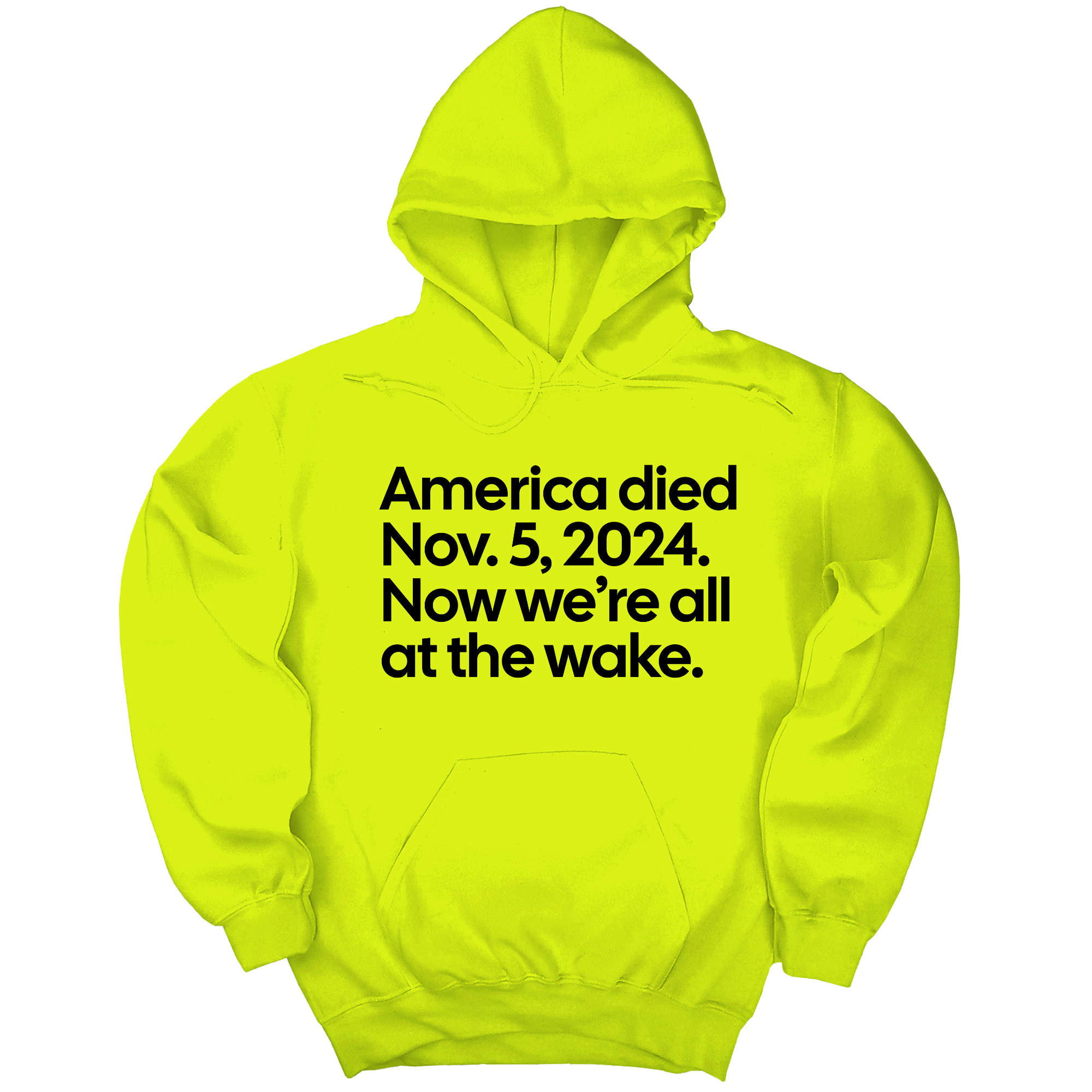 *HOODIE* America Died Nov. 5, 2024. Now We’re All at the Wake Unisex Hoodie-Hoodie-The Original God Ain't Petty But I Am