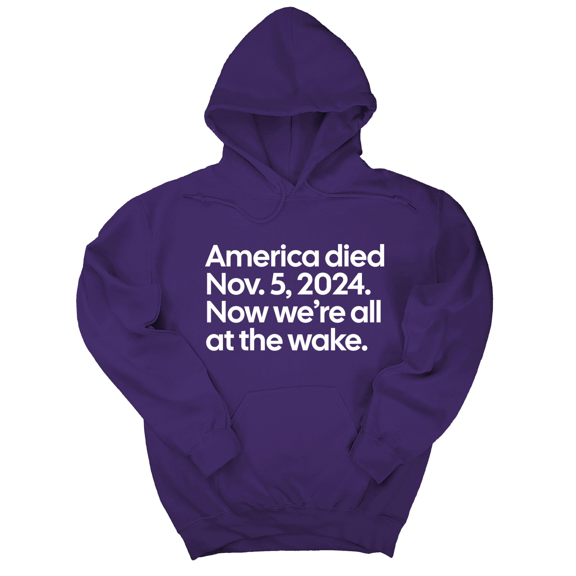 *HOODIE* America Died Nov. 5, 2024. Now We’re All at the Wake Unisex Hoodie-Hoodie-The Original God Ain't Petty But I Am