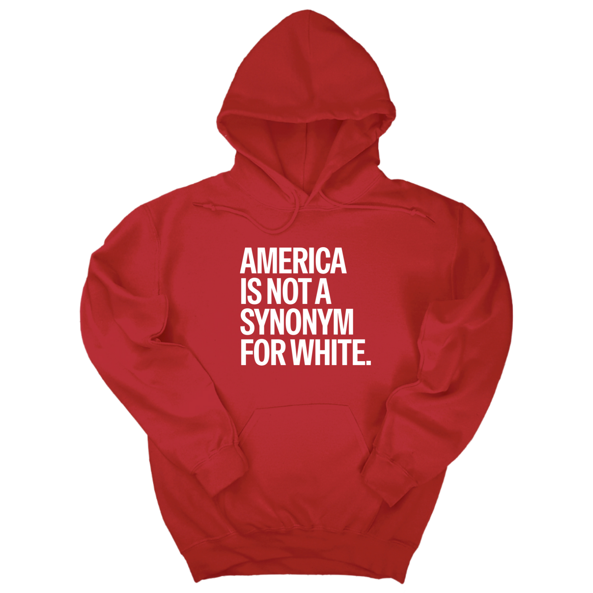 *HOODIE* America Is Not a Synonym for White Unisex Hoodie-Hoodie-The Original God Ain't Petty But I Am
