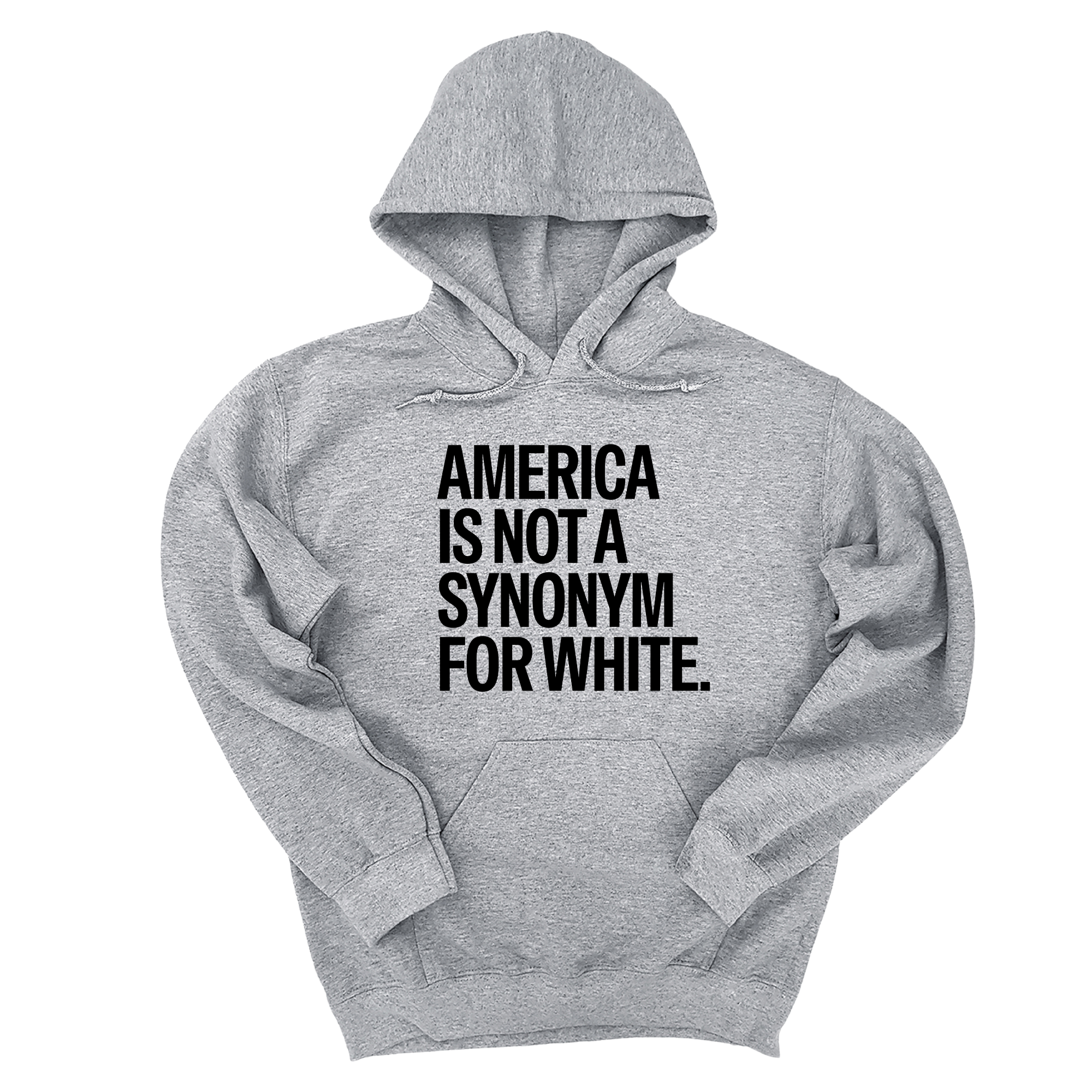 *HOODIE* America Is Not a Synonym for White Unisex Hoodie-Hoodie-The Original God Ain't Petty But I Am