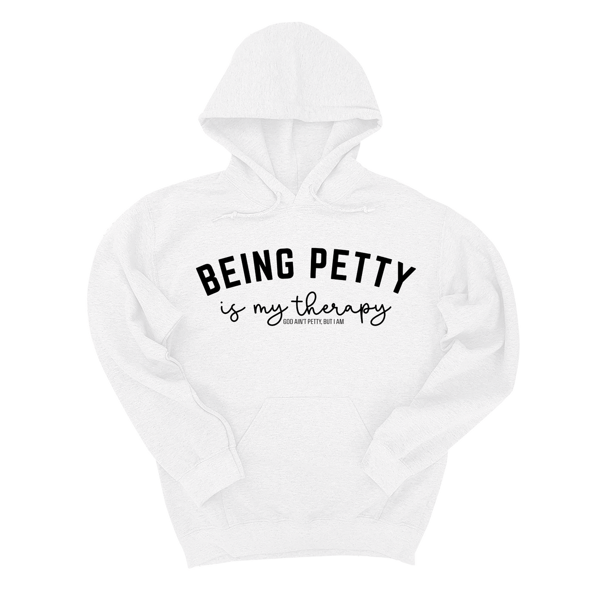 *HOODIE* Being Petty is my therapy Unisex Hoodie-Hoodie-The Original God Ain't Petty But I Am