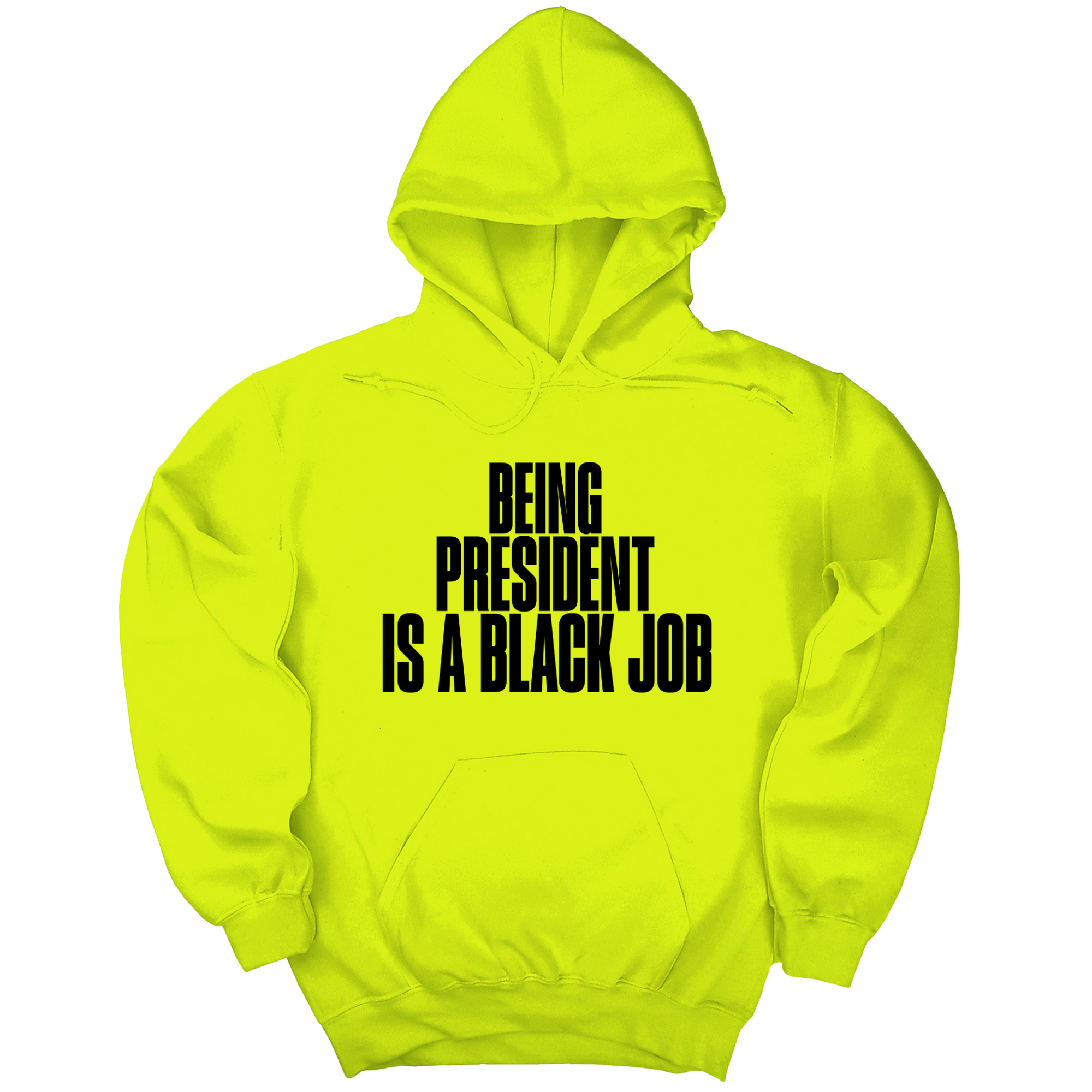 *HOODIE* Being President is a Black Job Unisex Hoodie-Hoodie-The Original God Ain't Petty But I Am