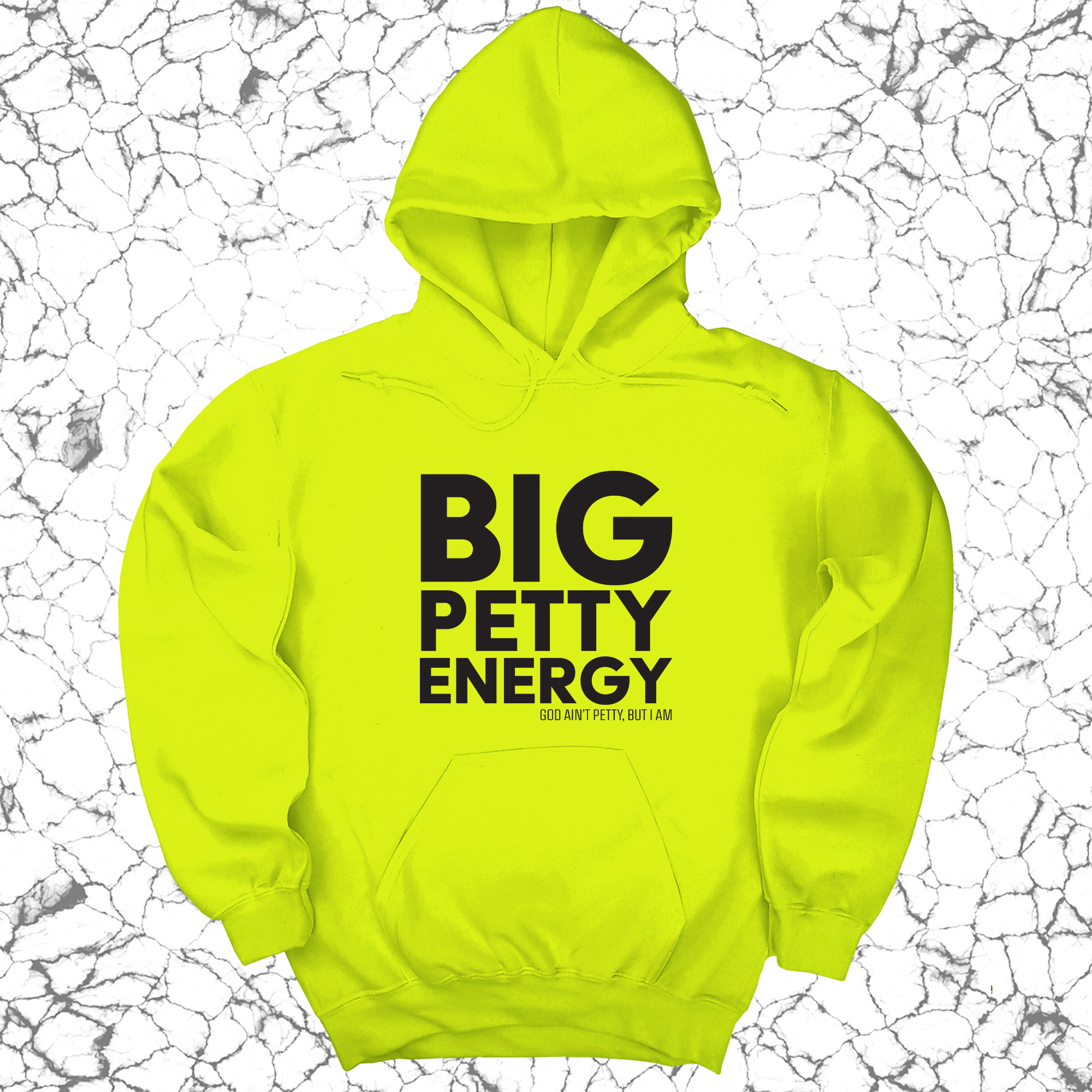 *HOODIE* Big Petty Energy Unisex Hoodie-Hoodie-The Original God Ain't Petty But I Am