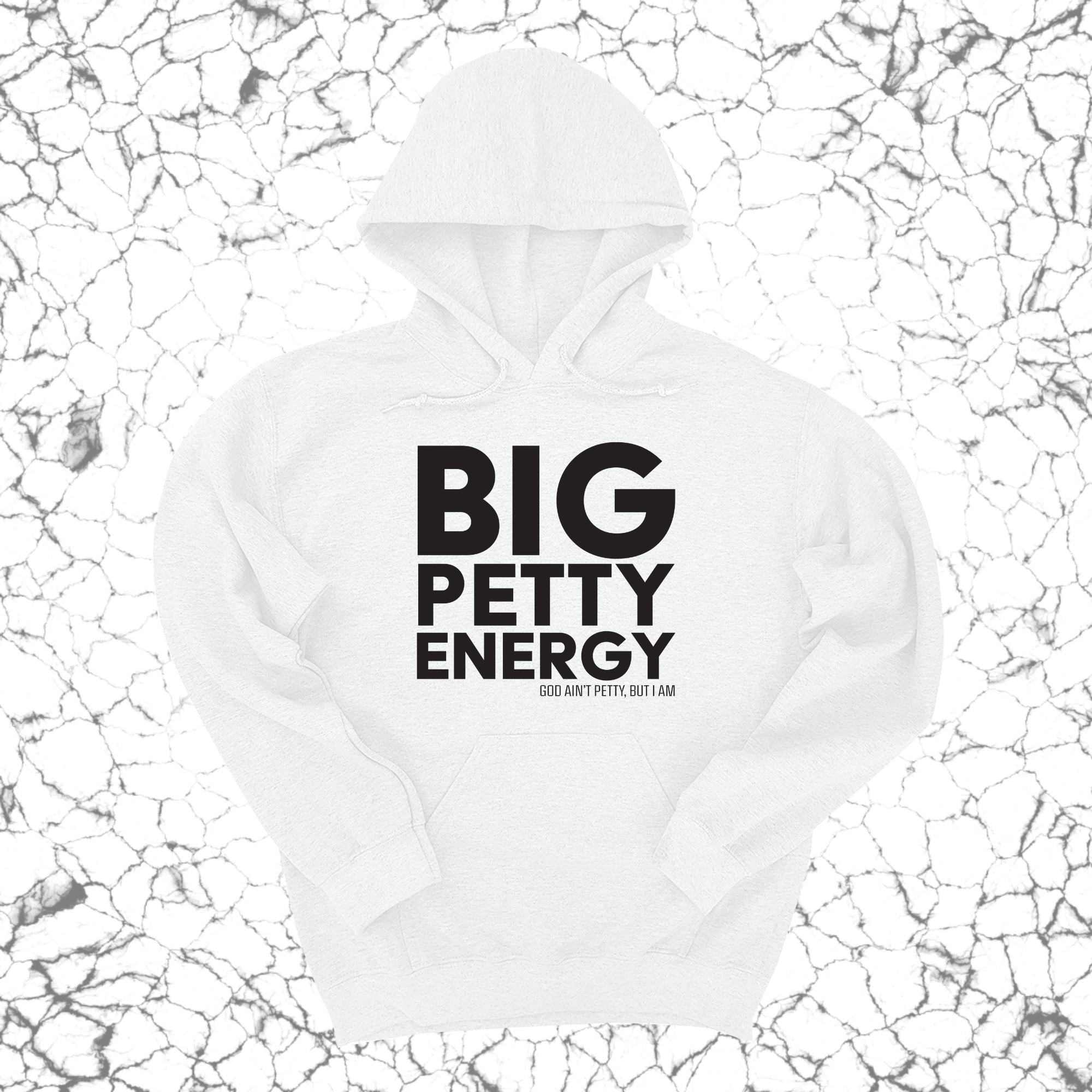 *HOODIE* Big Petty Energy Unisex Hoodie-Hoodie-The Original God Ain't Petty But I Am