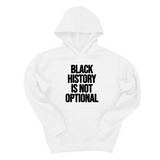 *HOODIE* Black History is Not Optional Unisex Hoodie-Hoodie-The Original God Ain't Petty But I Am