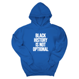 *HOODIE* Black History is Not Optional Unisex Hoodie-Hoodie-The Original God Ain't Petty But I Am