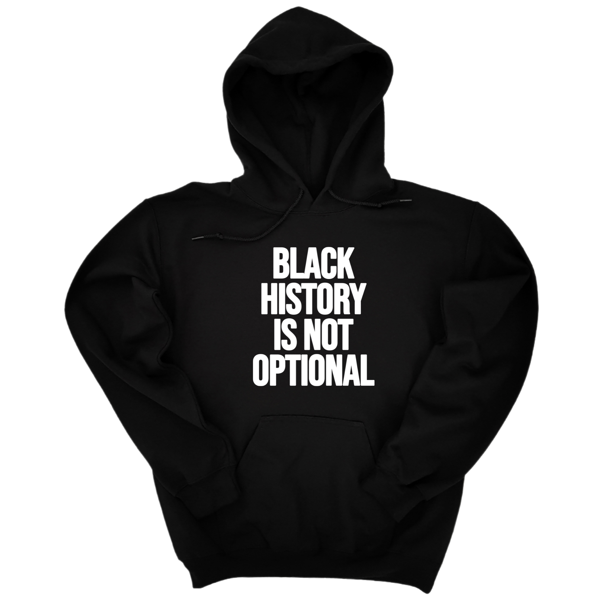 *HOODIE* Black History is Not Optional Unisex Hoodie-Hoodie-The Original God Ain't Petty But I Am