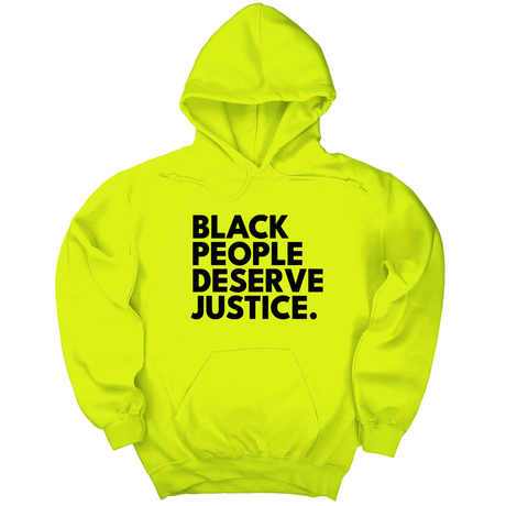 *HOODIE* Black People Deserve Justice Unisex Hoodie-Hoodie-The Original God Ain't Petty But I Am