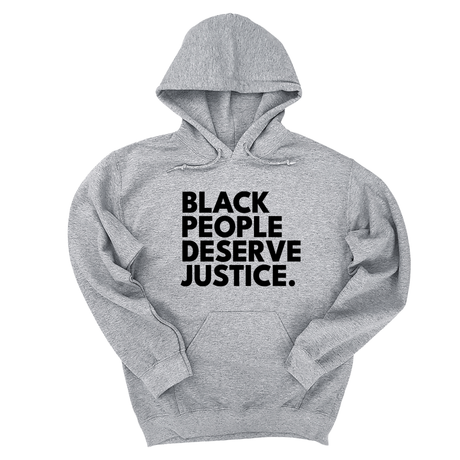 *HOODIE* Black People Deserve Justice Unisex Hoodie-Hoodie-The Original God Ain't Petty But I Am