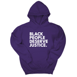 *HOODIE* Black People Deserve Justice Unisex Hoodie-Hoodie-The Original God Ain't Petty But I Am