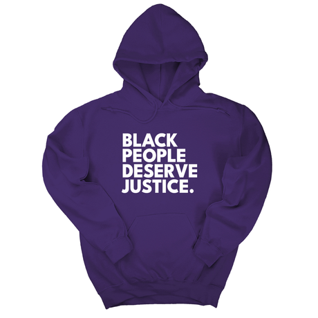 *HOODIE* Black People Deserve Justice Unisex Hoodie-Hoodie-The Original God Ain't Petty But I Am