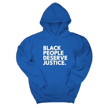*HOODIE* Black People Deserve Justice Unisex Hoodie-Hoodie-The Original God Ain't Petty But I Am