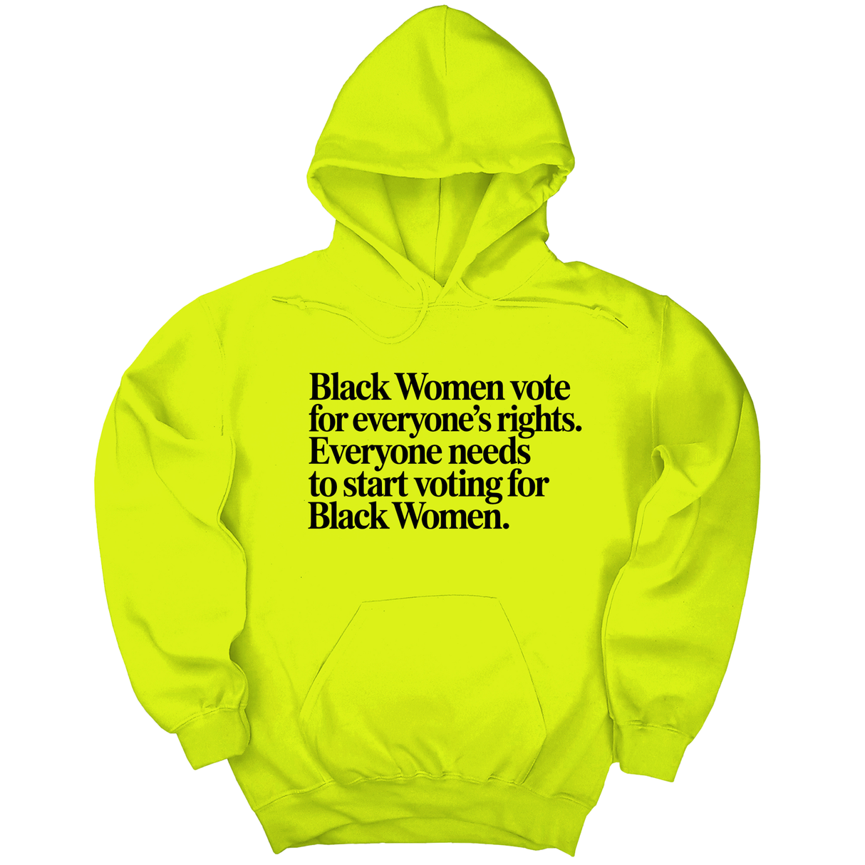 *HOODIE* Black Women vote for everyone's rights. Everyone needs to start voting for Black Women Unisex Hoodie-Hoodie-The Original God Ain't Petty But I Am