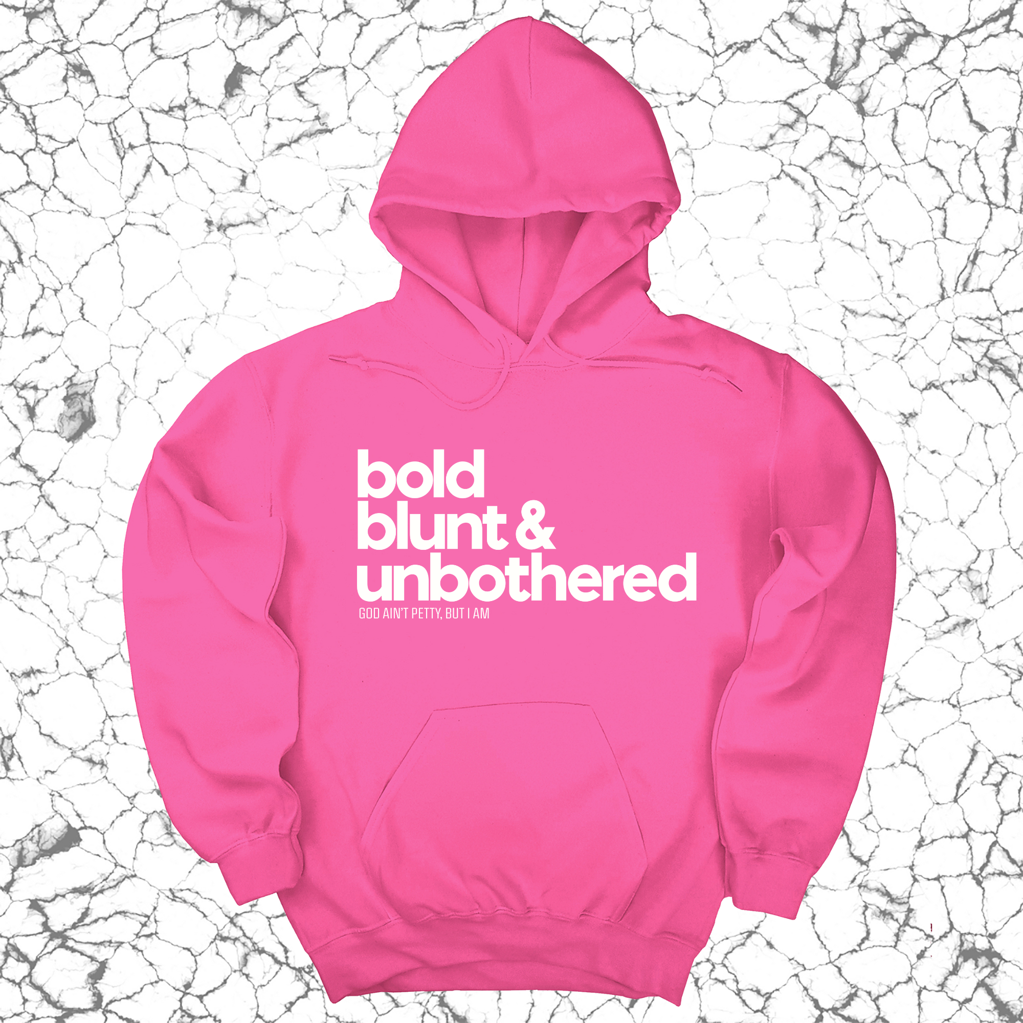 *HOODIE* Bold Blunt & Unbothered Unisex Hoodie-Hoodie-The Original God Ain't Petty But I Am