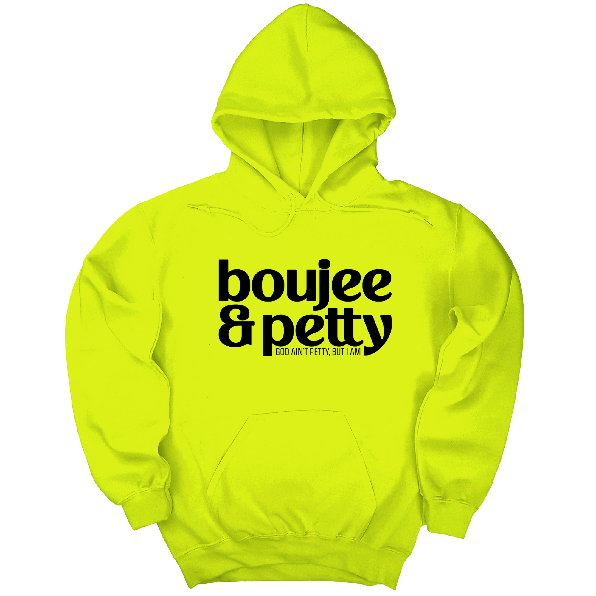 *HOODIE* Boujee and Petty Unisex Hoodie-Hoodie-The Original God Ain't Petty But I Am