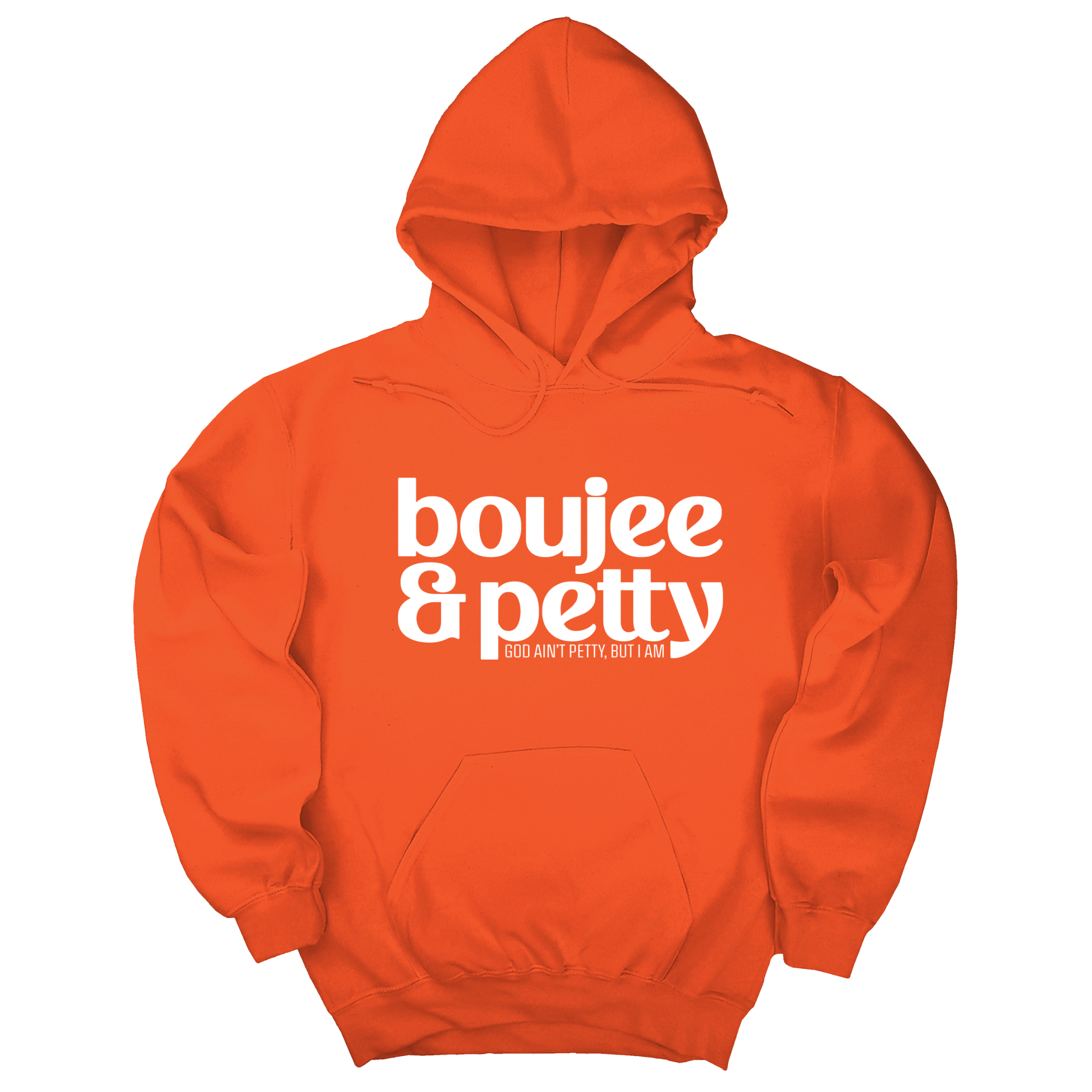 *HOODIE* Boujee and Petty Unisex Hoodie-Hoodie-The Original God Ain't Petty But I Am
