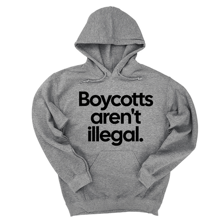 *HOODIE* Boycotts Aren't Illegal Unisex Hoodie-Hoodie-The Original God Ain't Petty But I Am