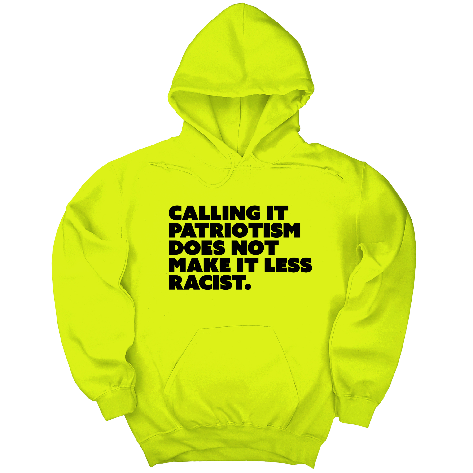 *HOODIE* Calling It Patriotism Does Not Make It Less Racist Unisex Hoodie-Hoodie-The Original God Ain't Petty But I Am