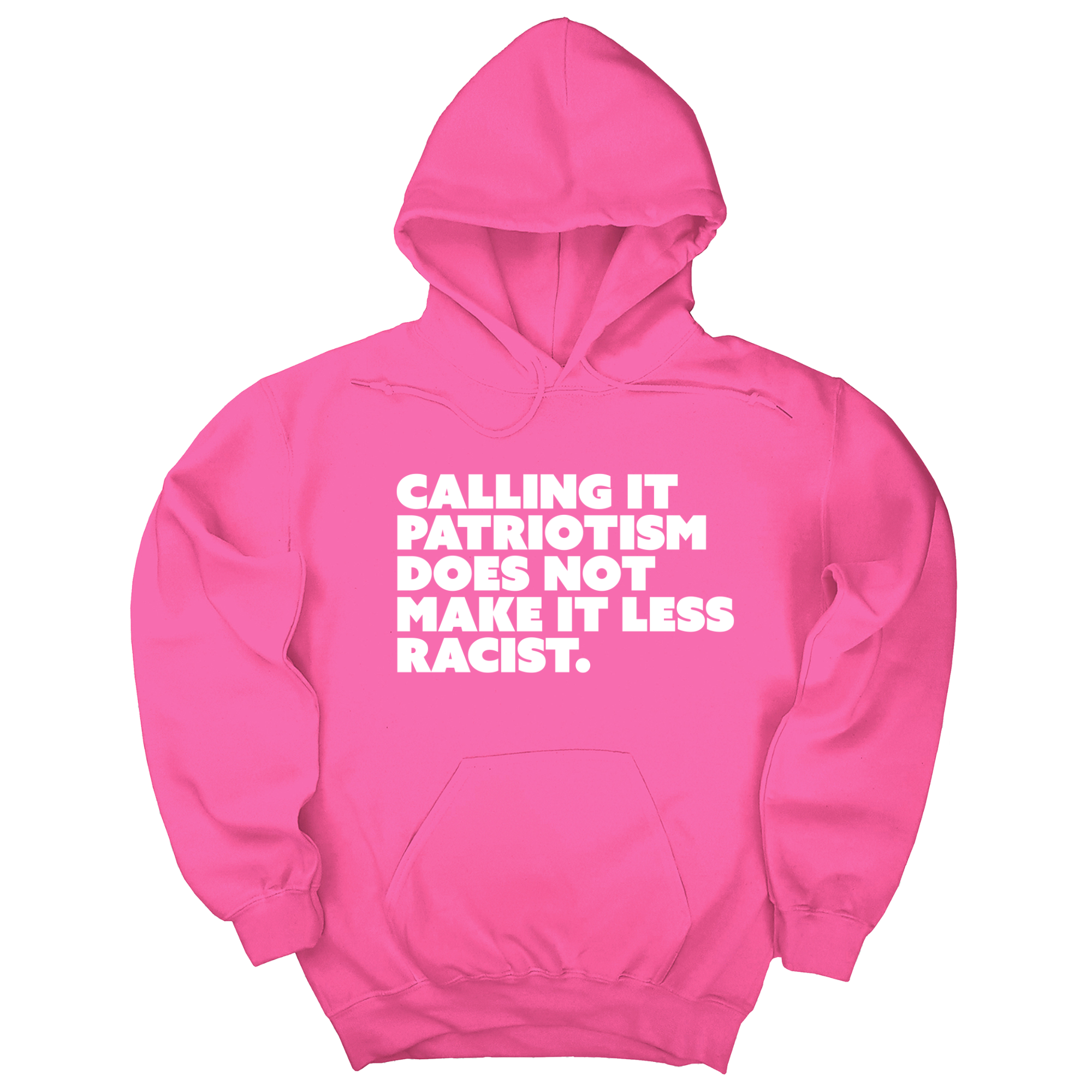 *HOODIE* Calling It Patriotism Does Not Make It Less Racist Unisex Hoodie-Hoodie-The Original God Ain't Petty But I Am