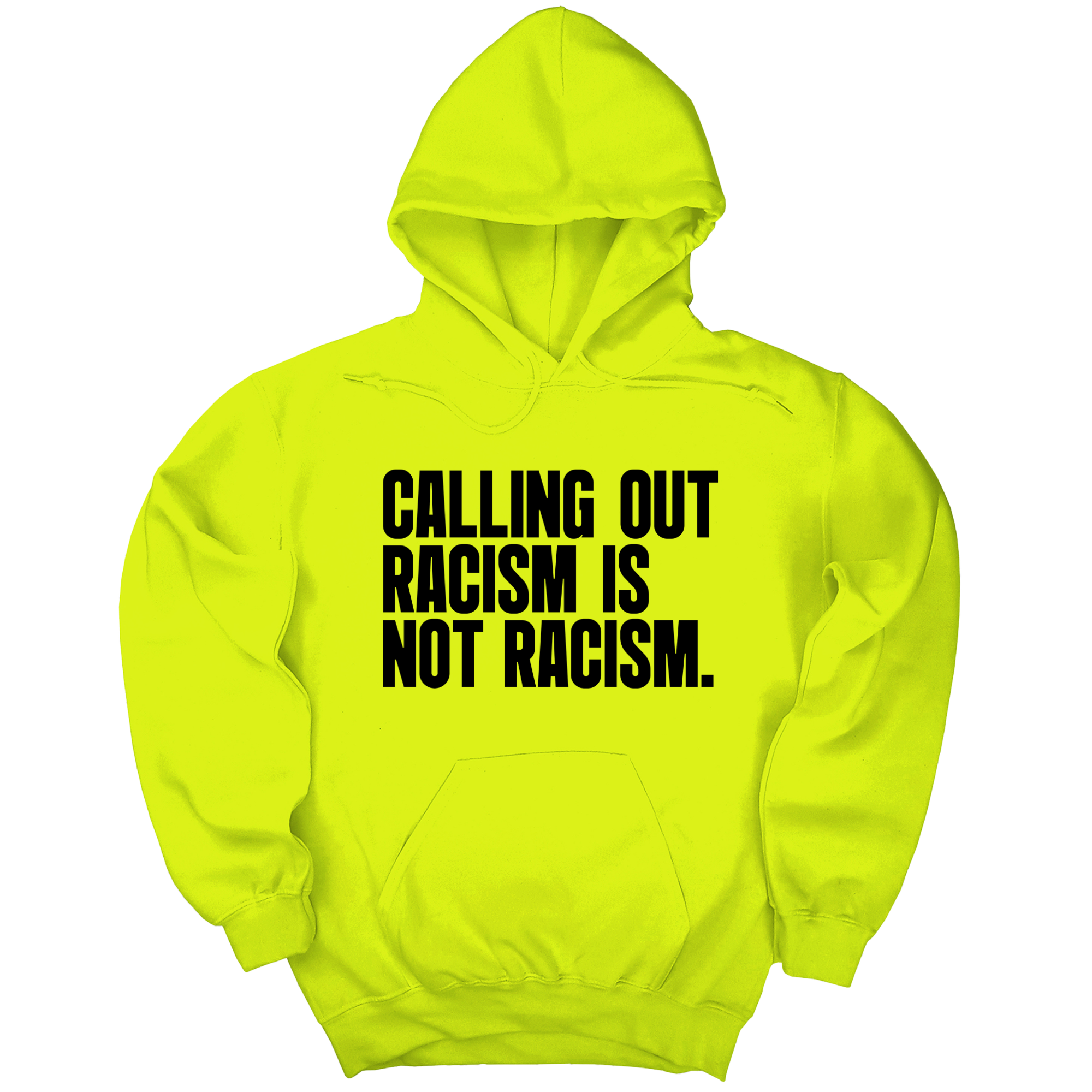 *HOODIE* Calling Out Racism Is Not Racism Unisex Hoodie-Hoodie-The Original God Ain't Petty But I Am