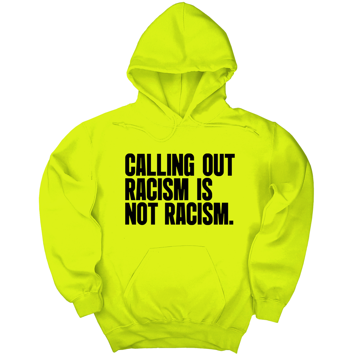 *HOODIE* Calling Out Racism Is Not Racism Unisex Hoodie-Hoodie-The Original God Ain't Petty But I Am