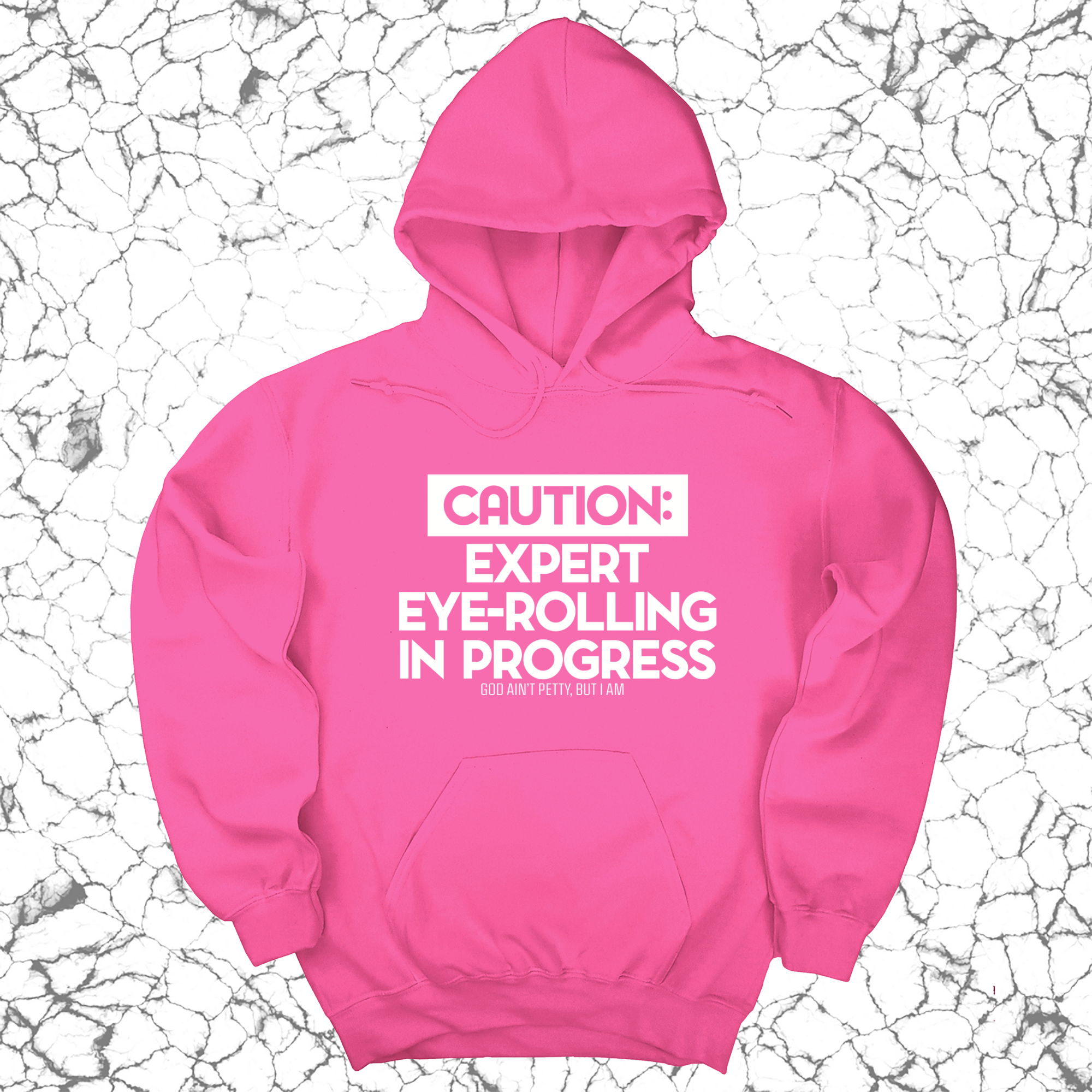 *HOODIE* Caution Expert eye-rolling in progress Unisex Hoodie-Hoodie-The Original God Ain't Petty But I Am