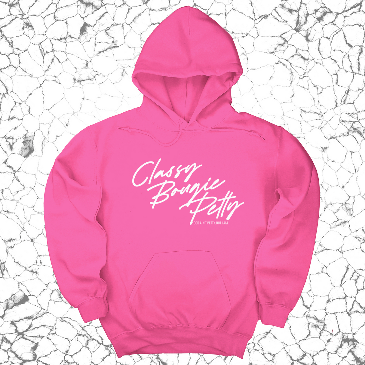*HOODIE* Classy Bougie Petty Unisex Hoodie-Hoodie-The Original God Ain't Petty But I Am