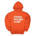*HOODIE* Classy Bougie Voter Unisex Hoodie-Hoodie-The Original God Ain't Petty But I Am