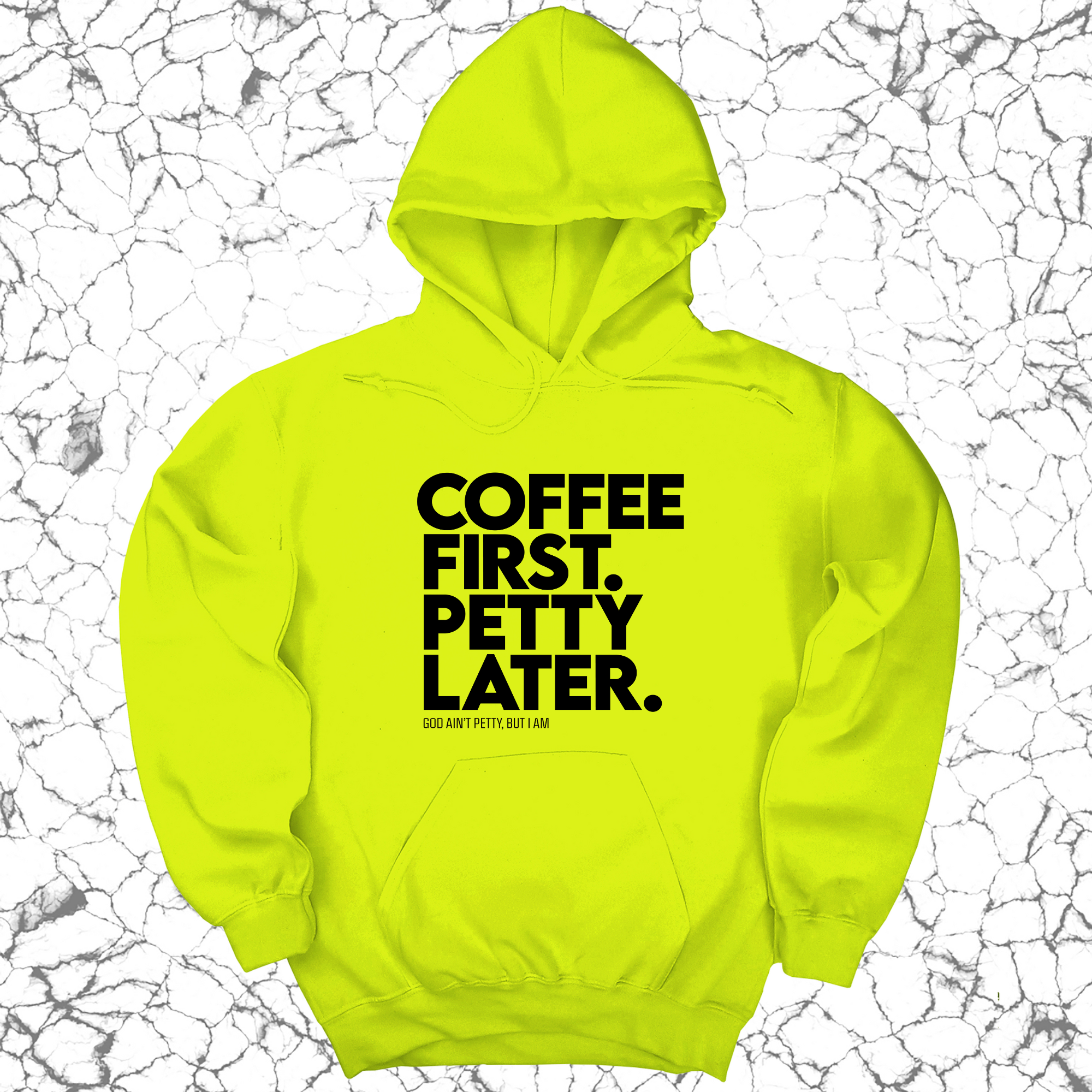 *HOODIE* Coffee First Petty Later Unisex Hoodie-Hoodie-The Original God Ain't Petty But I Am
