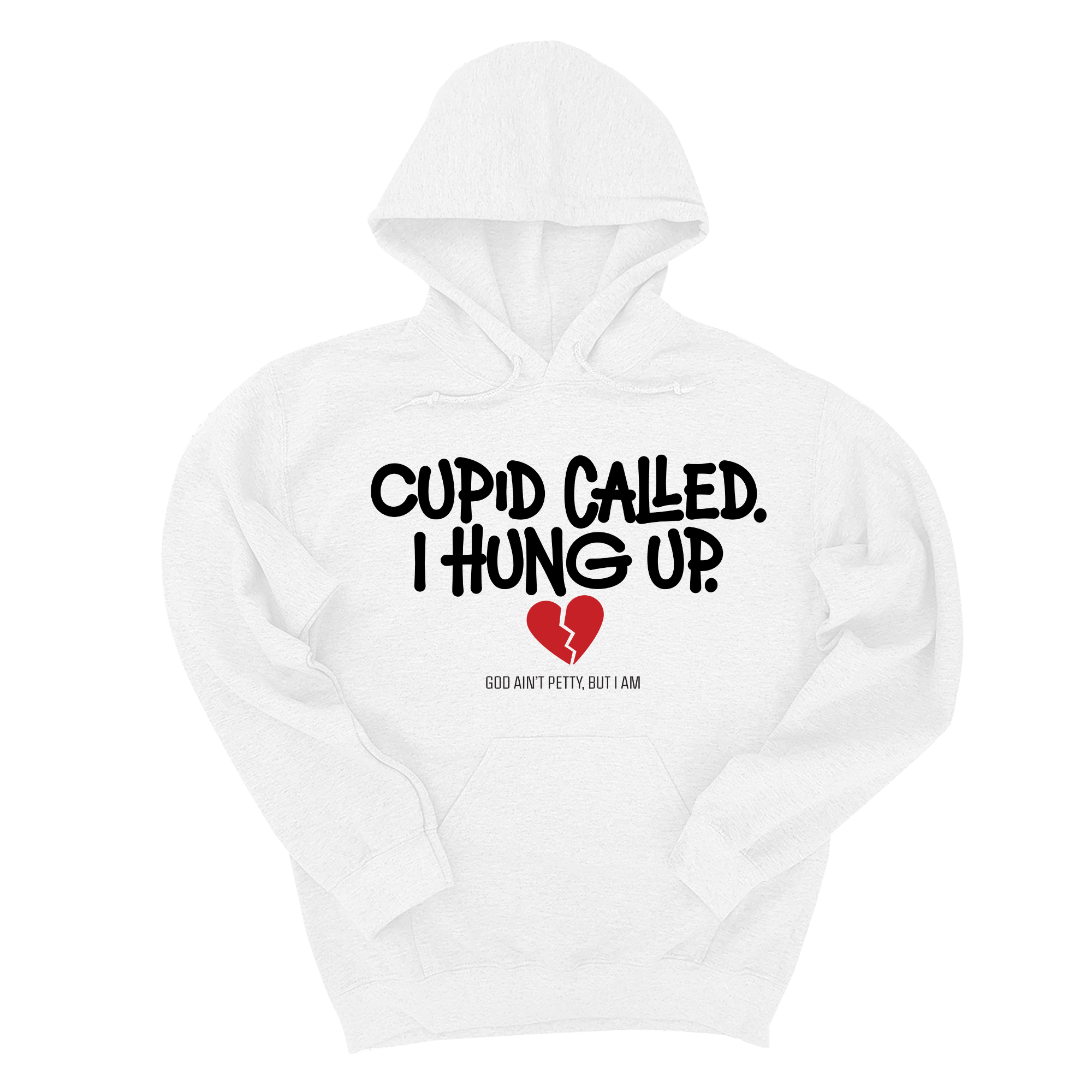 *HOODIE* Cupid Called I hung up Unisex Hoodie-Hoodie-The Original God Ain't Petty But I Am