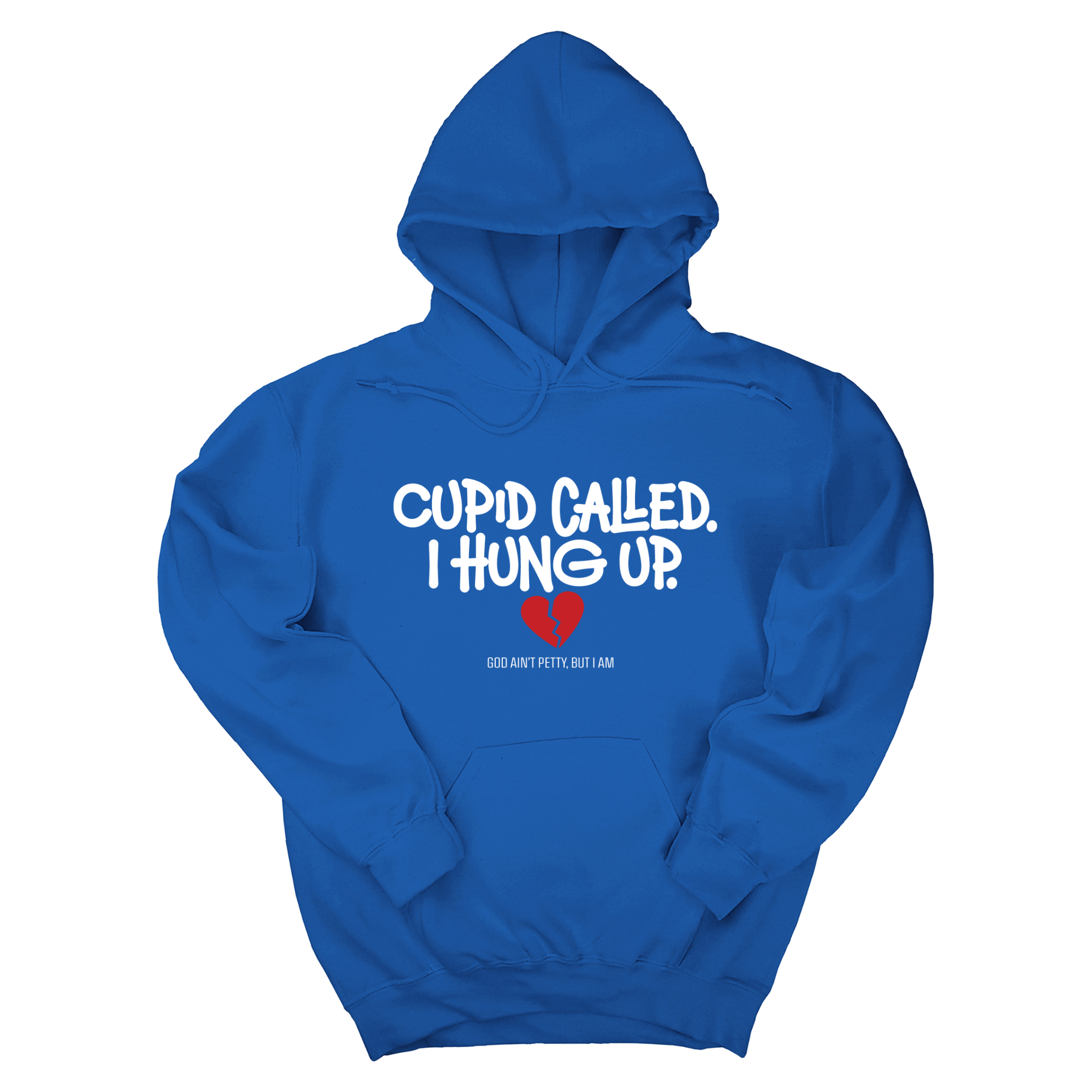 *HOODIE* Cupid Called I hung up Unisex Hoodie-Hoodie-The Original God Ain't Petty But I Am